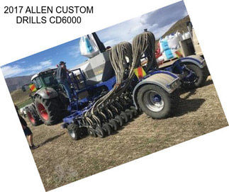 2017 ALLEN CUSTOM DRILLS CD6000