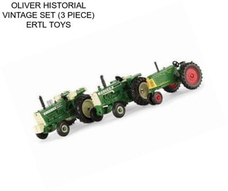 OLIVER HISTORIAL VINTAGE SET (3 PIECE) ERTL TOYS