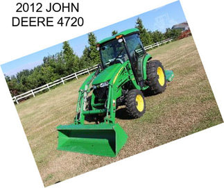 2012 JOHN DEERE 4720