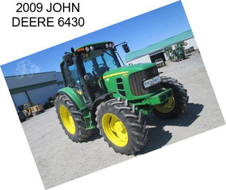 2009 JOHN DEERE 6430