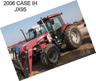 2006 CASE IH JX95