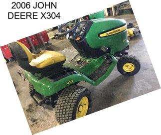 2006 JOHN DEERE X304