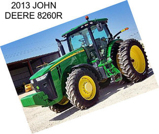 2013 JOHN DEERE 8260R