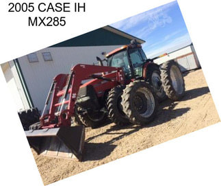 2005 CASE IH MX285