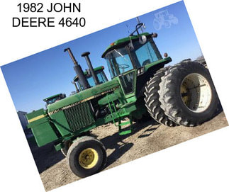 1982 JOHN DEERE 4640