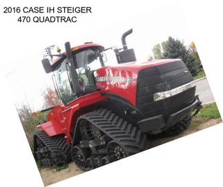 2016 CASE IH STEIGER 470 QUADTRAC