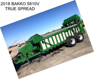 2018 BAKKO 5810V TRUE SPREAD