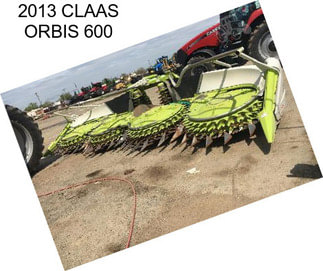 2013 CLAAS ORBIS 600