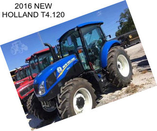 2016 NEW HOLLAND T4.120