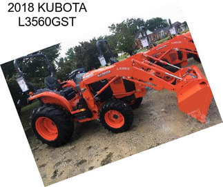 2018 KUBOTA L3560GST