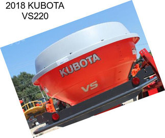 2018 KUBOTA VS220