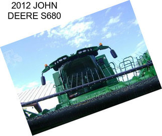 2012 JOHN DEERE S680