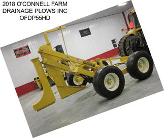 2018 O\'CONNELL FARM DRAINAGE PLOWS INC OFDP55HD