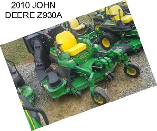 2010 JOHN DEERE Z930A