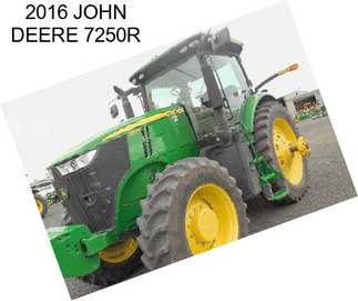 2016 JOHN DEERE 7250R