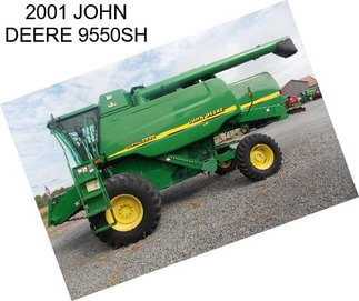 2001 JOHN DEERE 9550SH