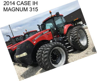 2014 CASE IH MAGNUM 315