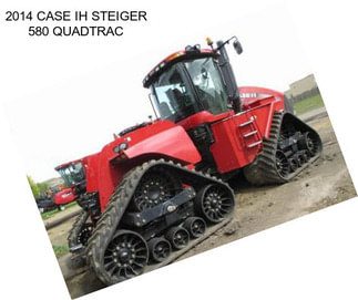 2014 CASE IH STEIGER 580 QUADTRAC