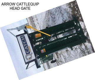 ARROW CATTLEQUIP HEAD GATE