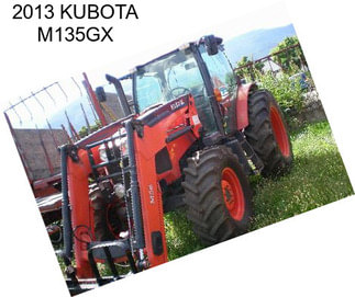 2013 KUBOTA M135GX