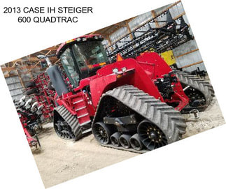 2013 CASE IH STEIGER 600 QUADTRAC