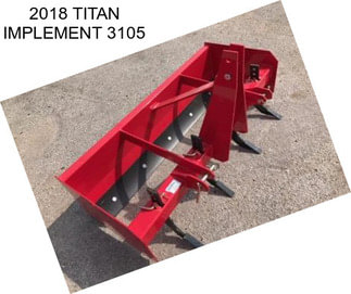 2018 TITAN IMPLEMENT 3105