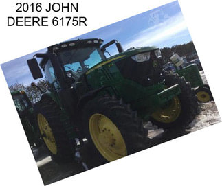 2016 JOHN DEERE 6175R