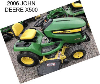 2006 JOHN DEERE X500