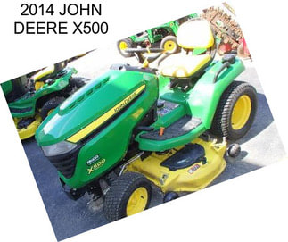 2014 JOHN DEERE X500