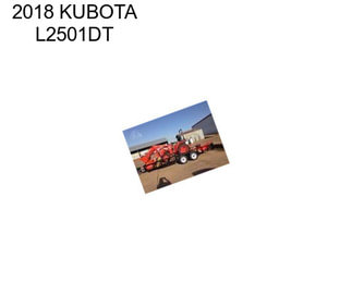 2018 KUBOTA L2501DT