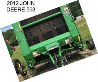 2012 JOHN DEERE 568