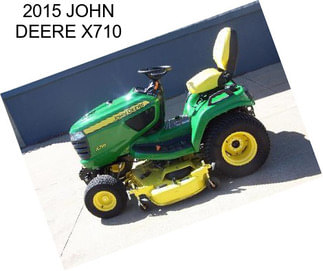 2015 JOHN DEERE X710