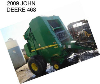 2009 JOHN DEERE 468