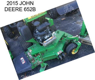 2015 JOHN DEERE 652B