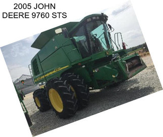 2005 JOHN DEERE 9760 STS