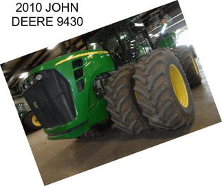 2010 JOHN DEERE 9430