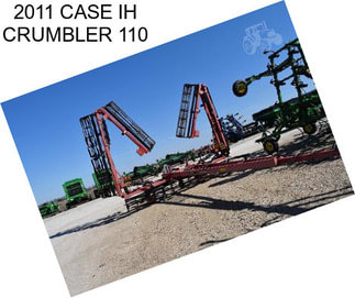 2011 CASE IH CRUMBLER 110