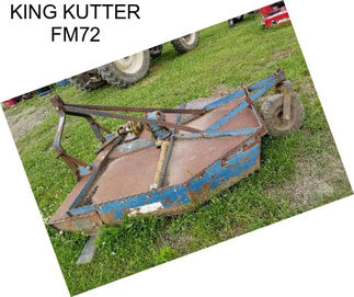 KING KUTTER FM72