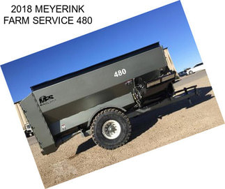 2018 MEYERINK FARM SERVICE 480