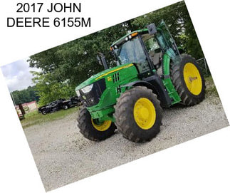 2017 JOHN DEERE 6155M