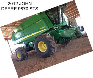 2012 JOHN DEERE 9870 STS