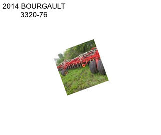 2014 BOURGAULT 3320-76