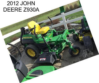 2012 JOHN DEERE Z930A
