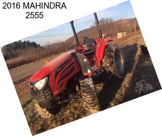 2016 MAHINDRA 2555