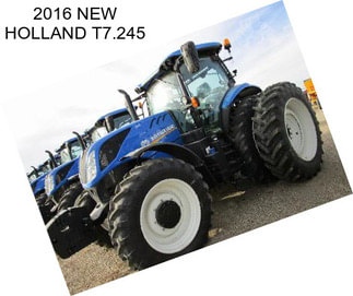 2016 NEW HOLLAND T7.245