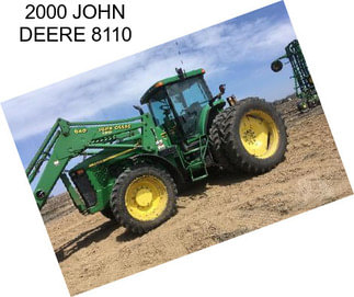 2000 JOHN DEERE 8110