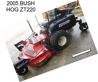 2005 BUSH HOG ZT220