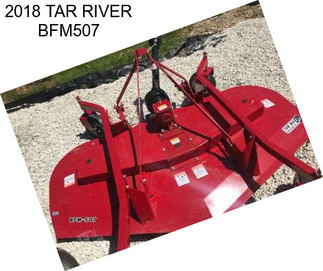 2018 TAR RIVER BFM507