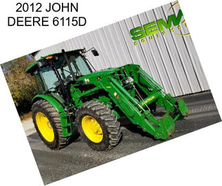 2012 JOHN DEERE 6115D