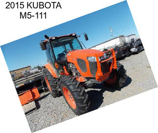 2015 KUBOTA M5-111